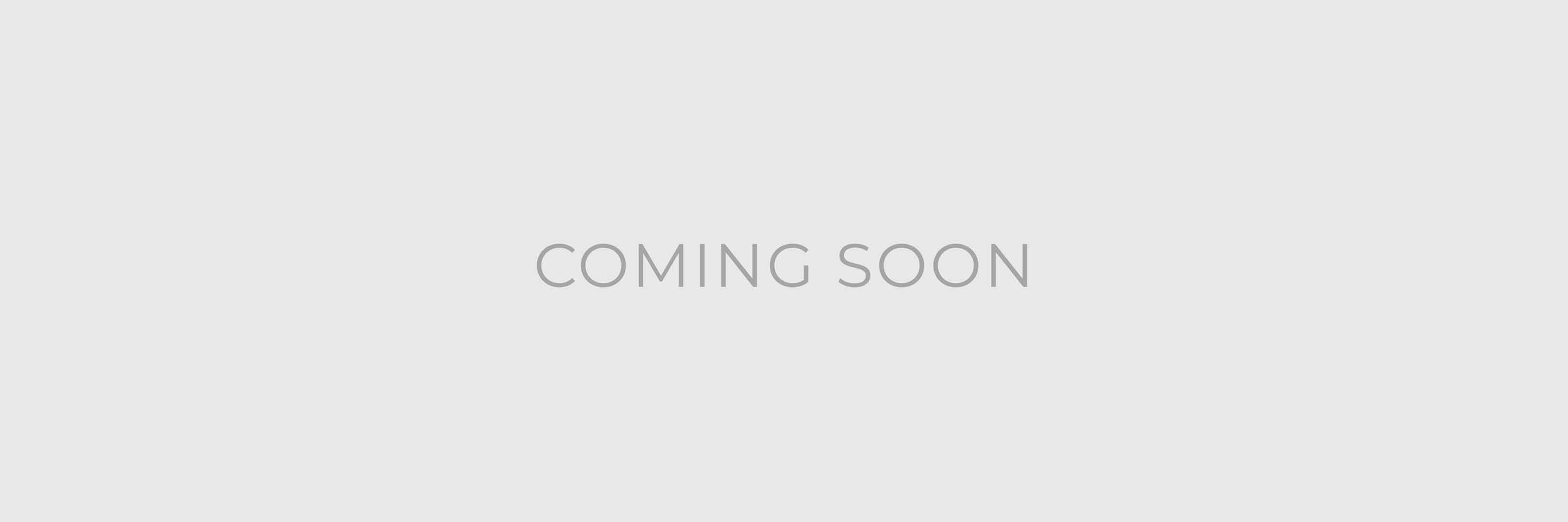 COMING SOON